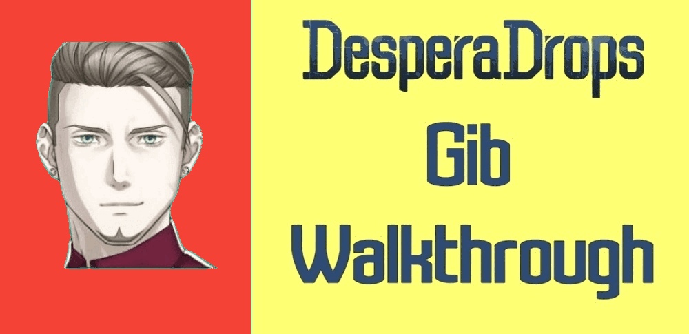 Despera Drops Gib&nbsp;Walkthrough