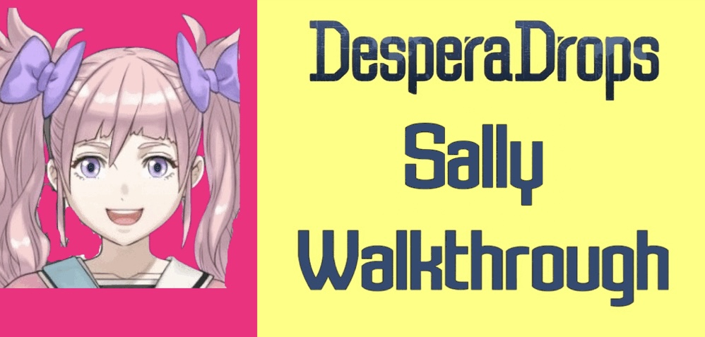 Despera Drops Sally&nbsp;Walkthrough