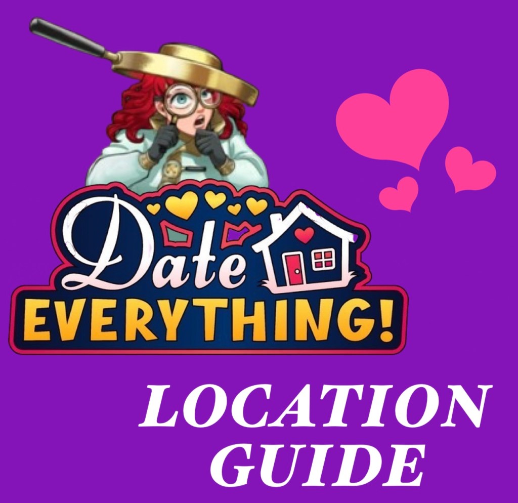 Date Everything! Location&nbsp;Guide