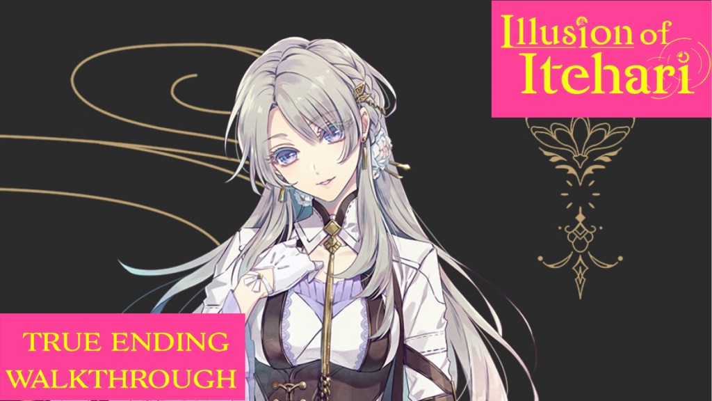 Illusion of Itehari True Ending&nbsp;Walkthrough